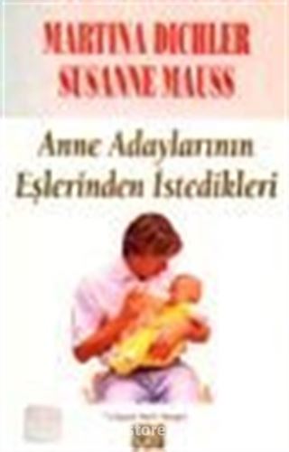 Anne Adaylarının Eşlerinden İstedikleri