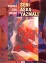 Seni Aşka Yazmalı