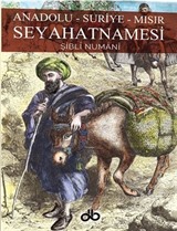 Anadolu Suriye Mısır Seyahatnamesi