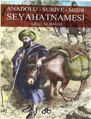 Anadolu Suriye Mısır Seyahatnamesi