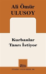 Kurbanlar Tanrı İstiyor