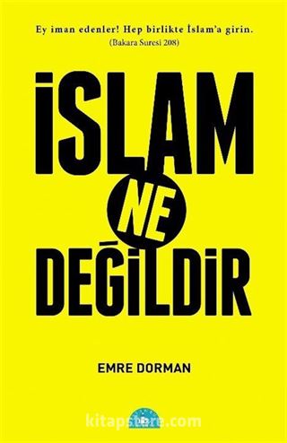 İslam Ne Değildir