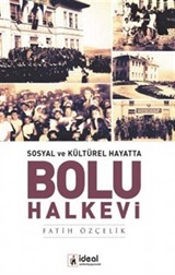 Sosyal ve Kültürel Hayatta Bolu Halkevi