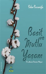 Basit ve Mutlu Yaşam