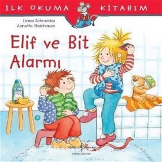 Elif ve Bit Alarmı / İlk Okuma Kitabım