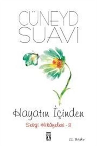 Hayatın İçinden Sevgi Hikayeleri 3