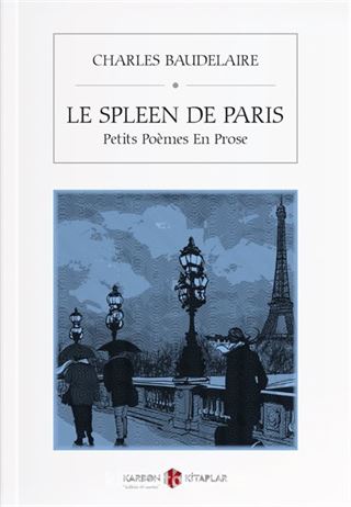 Le Spleen de Paris (Petits Poemes en Prose)