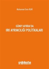 Güney Afrika'da Irk Ayrımcılığı Politikaları