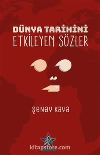 Dünya Tarihini Etkileyen Sözler