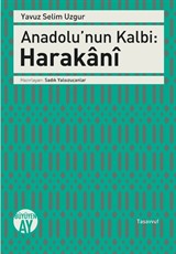 Anadolu'nun Kalbi: Harakani