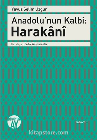 Anadolu'nun Kalbi: Harakani