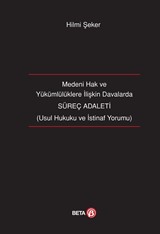 Süreç Adaleti (Medeni Hak ve Yükümlülüklere İlişkin Davalarda)