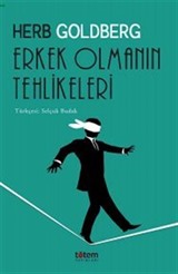 Erkek Olmanın Tehlikeleri