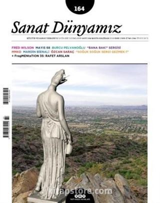 Sanat Dünyamız Üç Aylık Kültür ve Sanat Dergisi Sayı:164 Mayıs-Haziran 2018