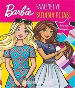 Barbie Moda Rüyası Faaliyet ve Boyama Kitabı