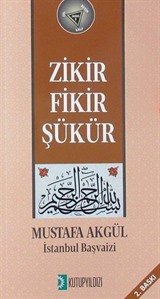 Zikir Fikir Şükür