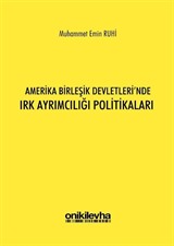 Amerika Birleşik Devletleri'nde Irk Ayrımcılığı Politikaları