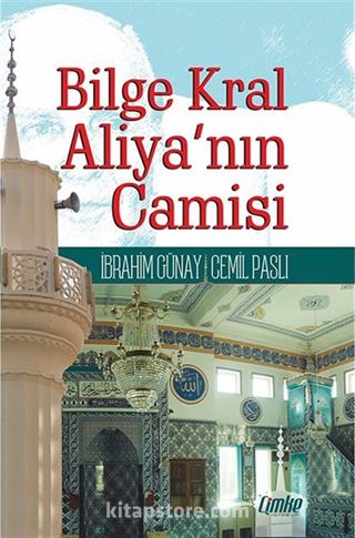 Bilge Kral Aliya'nın Camisi