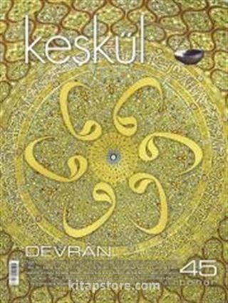 Keşkül Sayı:45 / Devran