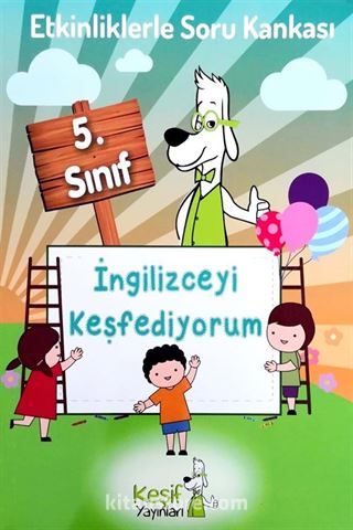 5. Sınıf Etkinliklerle Soru Kankası İngilizceyi Keşfediyorum