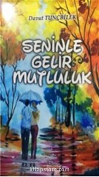 Seninle Gelir Mutluluk