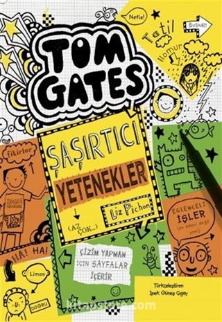 Tom Gates 10 / Şaşırtıcı Yetenekler (Az Çok...)