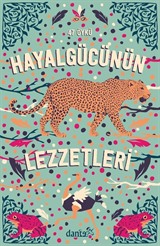 Hayal Gücünün Lezzetleri