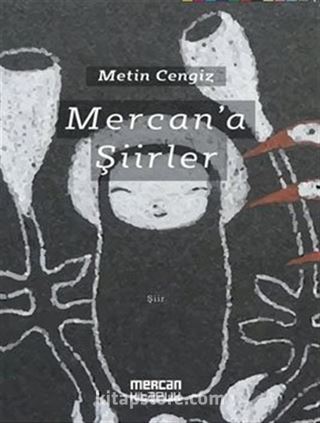 Mercan'a Şiirler