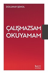 Çalışmazsam Okuyamam