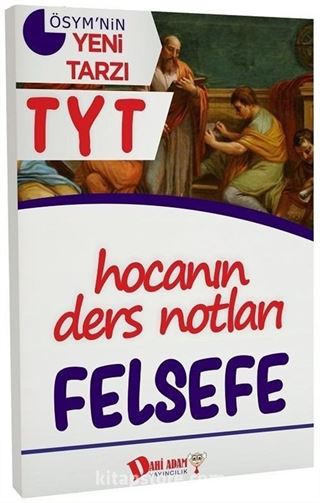 YKS 1.Oturum TYT Felsefe Hocanın Ders Notları