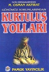 Kurtuluş Yolları (sohbet008)