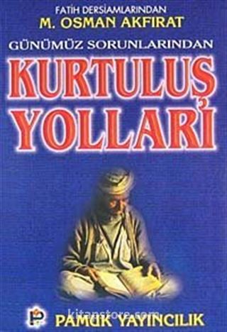 Kurtuluş Yolları (sohbet008)