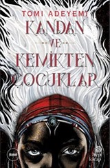 Kandan ve Kemikten Çocuklar