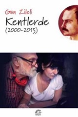 Kentlerde (2000-2013)