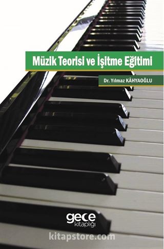 Müzik Teoirisi ve İşitme Eğitimi