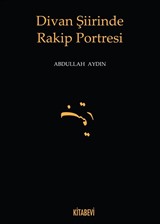 Divan Şiirinde Rakip Portresi