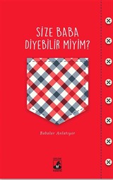 Size Baba Diyebilir Miyim?