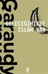 Geleceğimizde İslam Var