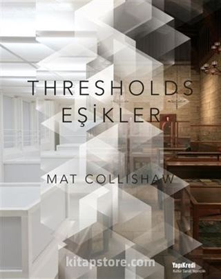 Mat Collishaw - Thresholds-Eşikler