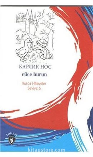 Cüce Burun / Rusca Hikayeler Seviye 6