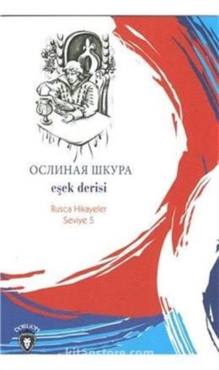 Eşek Derisi / Rusca Hikayeler Seviye 5