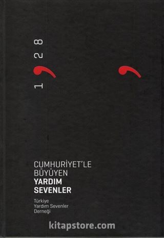 Cumhuriyet'le Büyüyen Yardım Sevenler