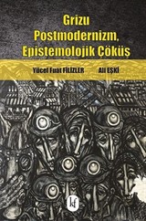 Grizu Postmodernizm, Epistemolojik Çöküş