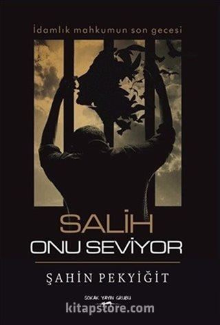 Salih Onu Seviyor