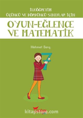 Oyun-Eğlence ve Matematik / İlköğretim 3. ve 4. Sınıflar İçin