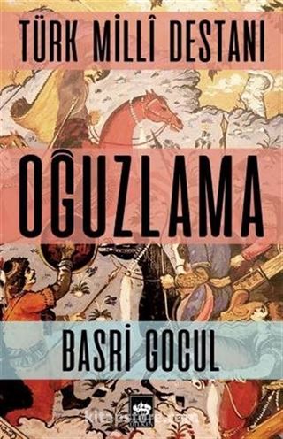 Türk Milli Destanı Oğuzlama