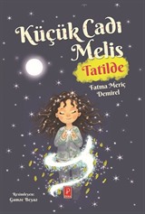 Küçük Cadı Melis Tatilde