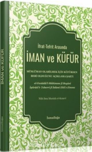 İfrat-Tefrit Arasında İman ve Küfür