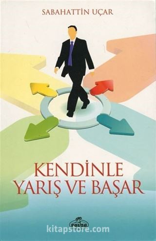 Kendinle Yarış ve Başar