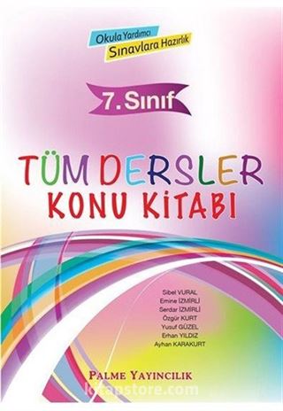 7.Sınıf Tüm Dersler Konu Anlatımlı